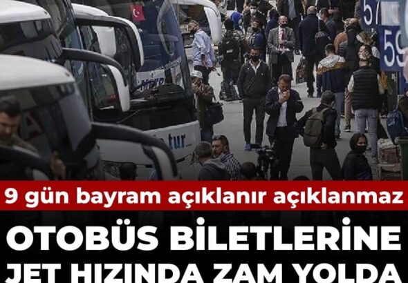 9-gun-bayram-aciklanir-aciklanmaz-otobus-biletlerine-jet-hizinda-zam-yolda-UI8gSxvx